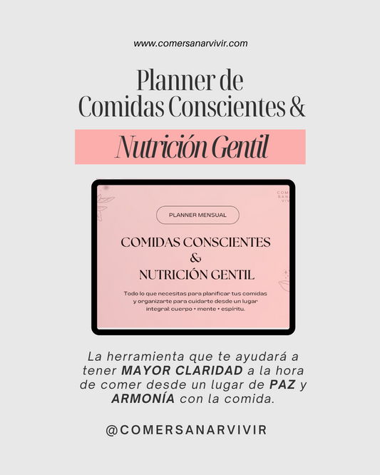 PLANNER MENSUAL DE COMIDAS CONSCIENTES & NUTRICIÓN GENTIL